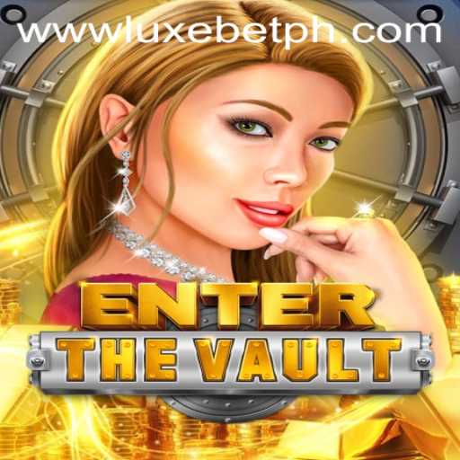 EntertheVault: The Ultimate Luxebet Gaming Adventure